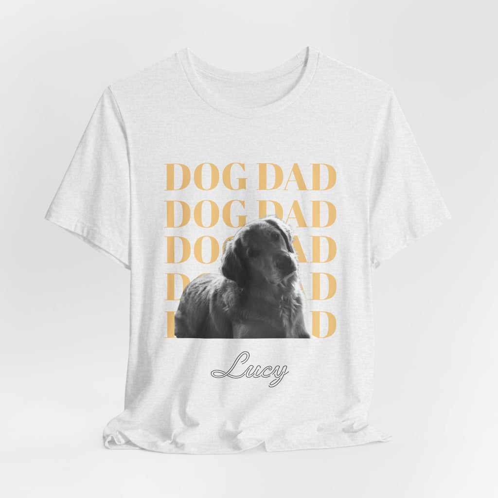 Custom Dog Dad Shirt — Your Dog's Photo + Name