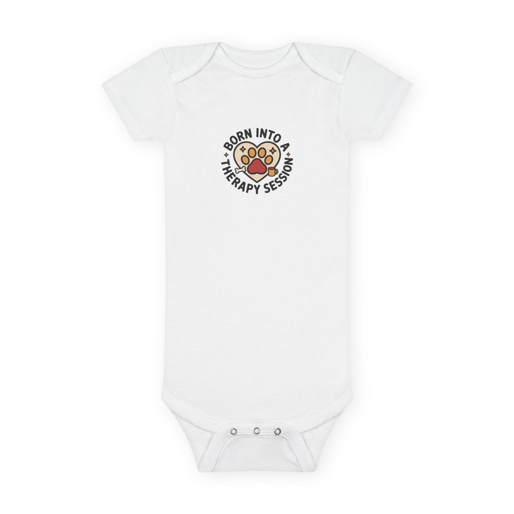 Born Into a Therapy Session -- Funny Baby Onesie