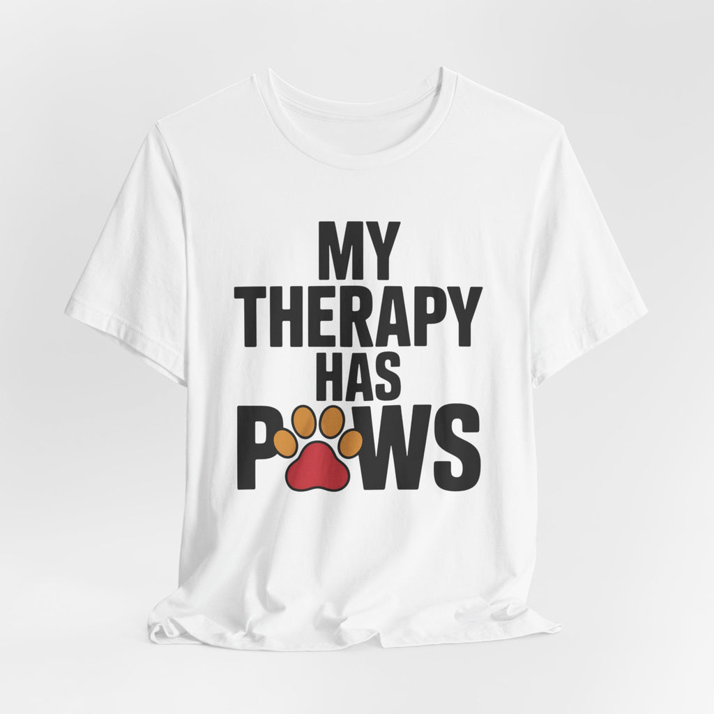 My Therapy Has Paws -- Bold Dog Owner T-Shirt