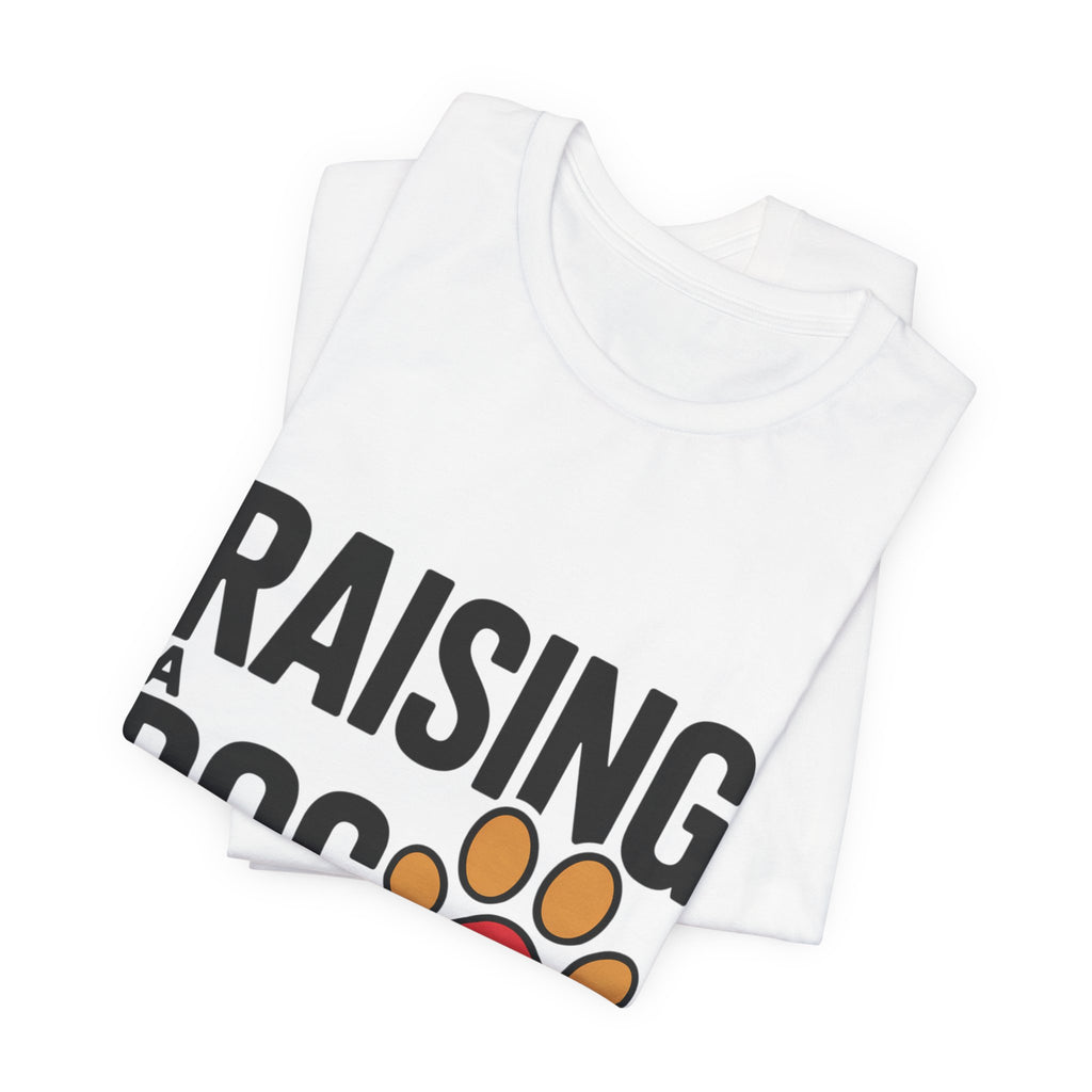 Raising a Dog Person -- Bold Parent T-Shirt
