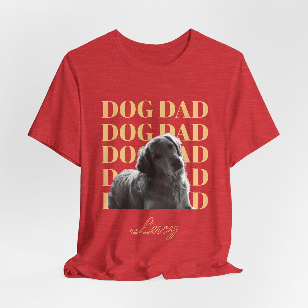 Custom Dog Dad Shirt — Your Dog's Photo + Name