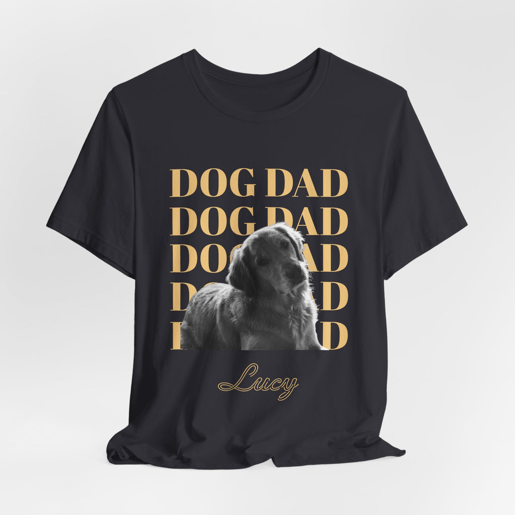 Custom Dog Dad Shirt — Your Dog's Photo + Name