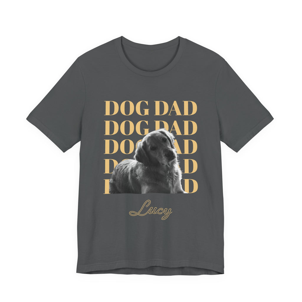 Custom Dog Dad Shirt — Your Dog's Photo + Name
