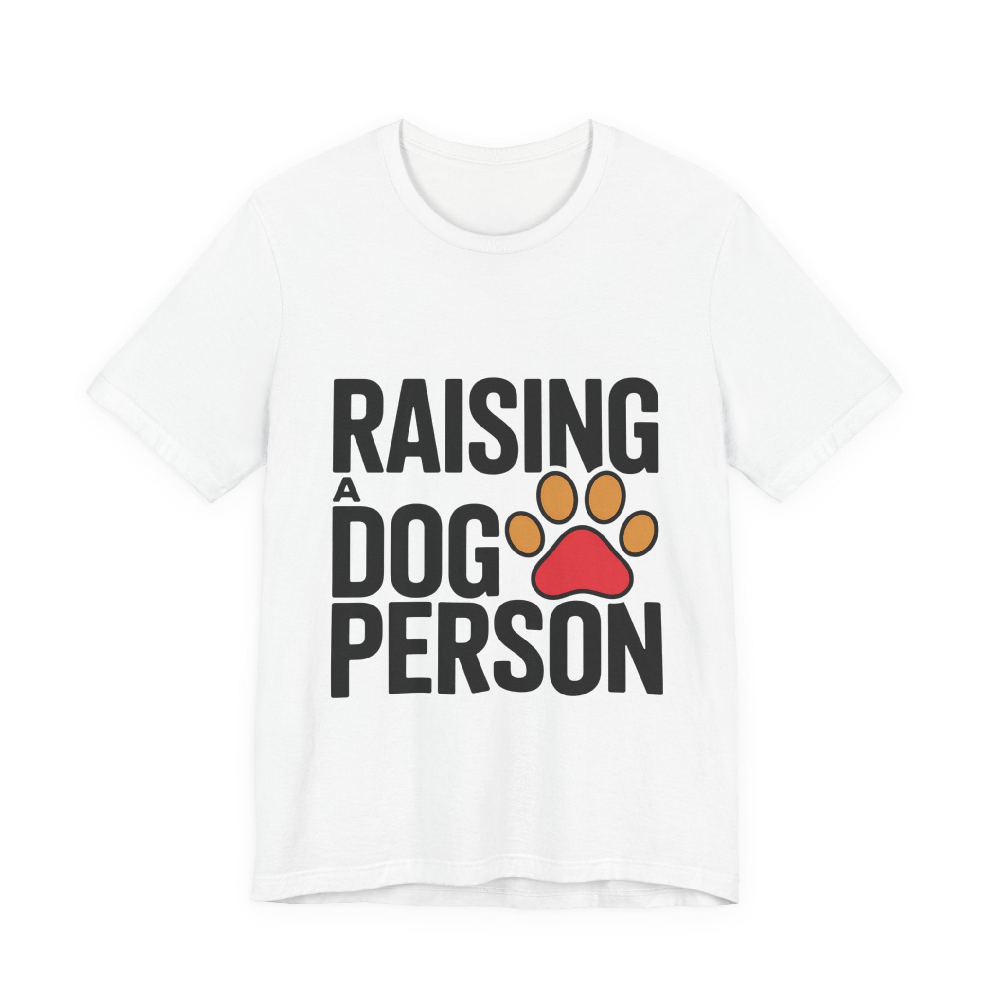 Raising a Dog Person -- Bold Parent T-Shirt
