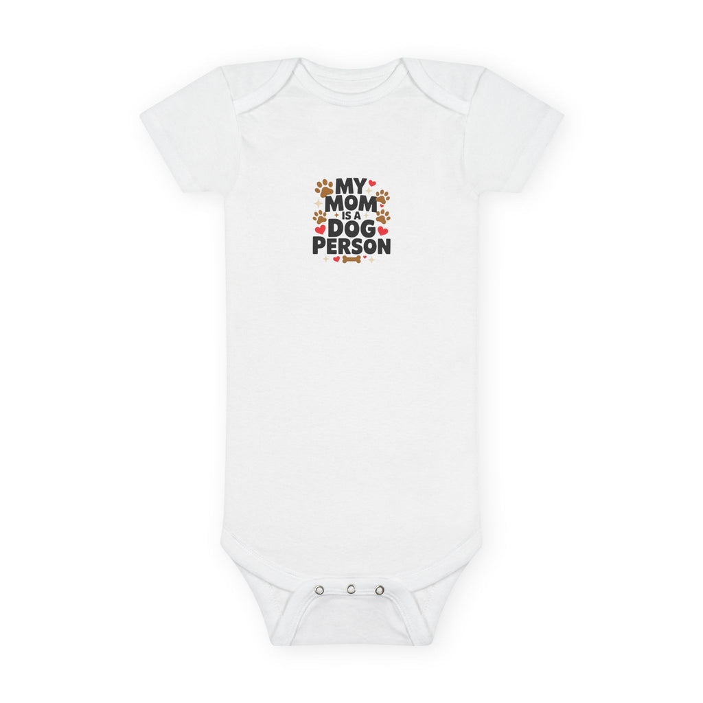 My Mom Is a Dog Person -- Baby Onesie